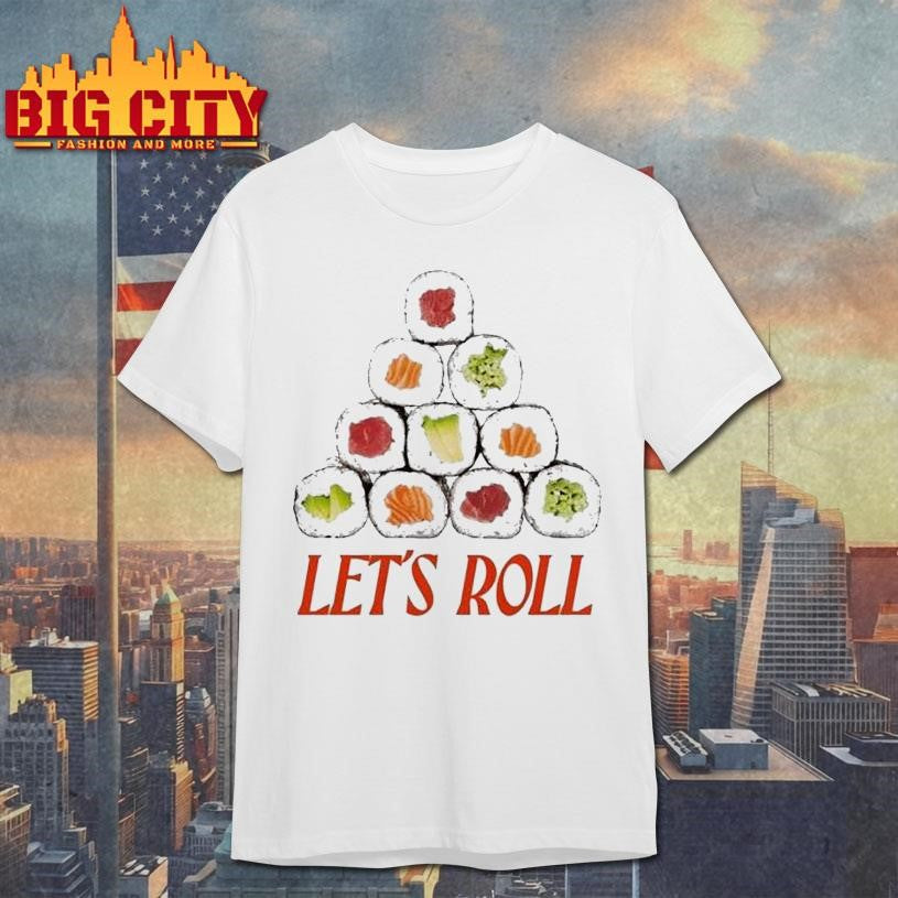 Let's Roll Sushi - Adult & Kids T-Shirts, Sweatshirts & Hoodies apparel design preview 1