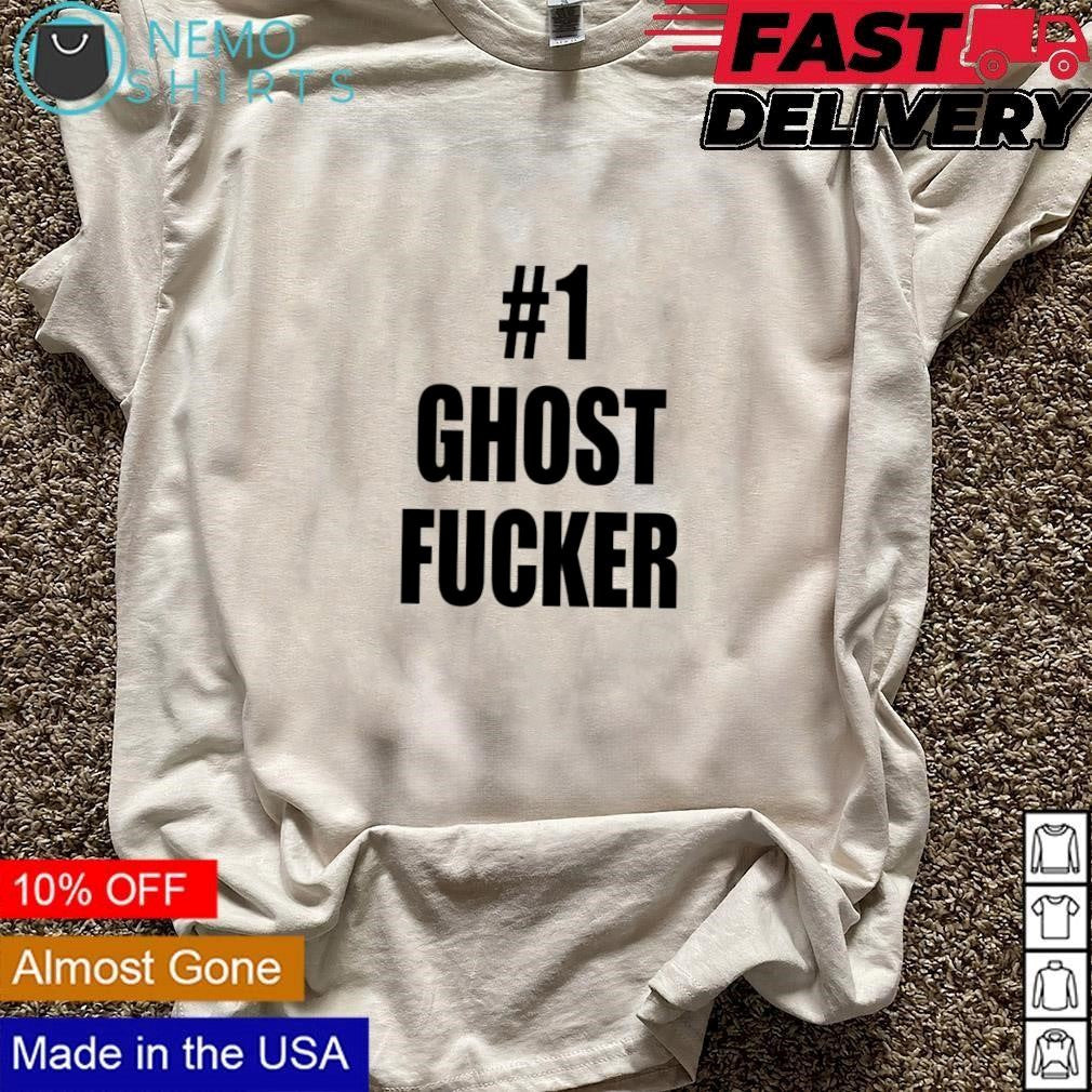 Number 1 ghost fucker - Adult & Kids T-Shirts, Sweatshirts & Hoodies apparel design preview 3