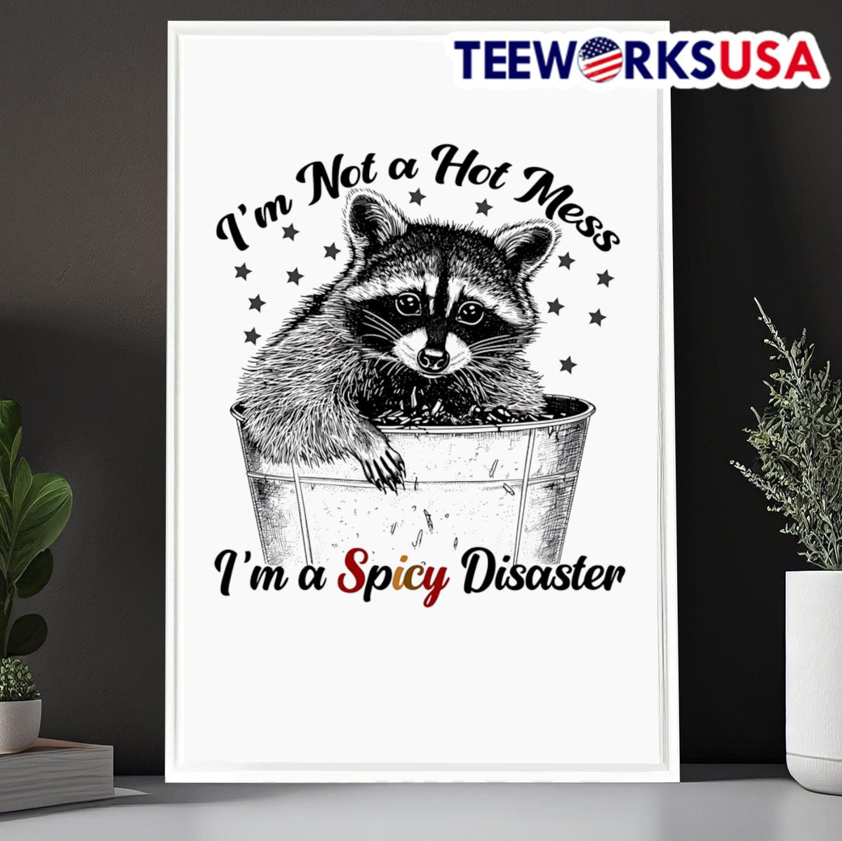 Raccoon I'm not a hot mess spicy disaster - Adult & Kids T-Shirts, Sweatshirts & Hoodies apparel design preview 6