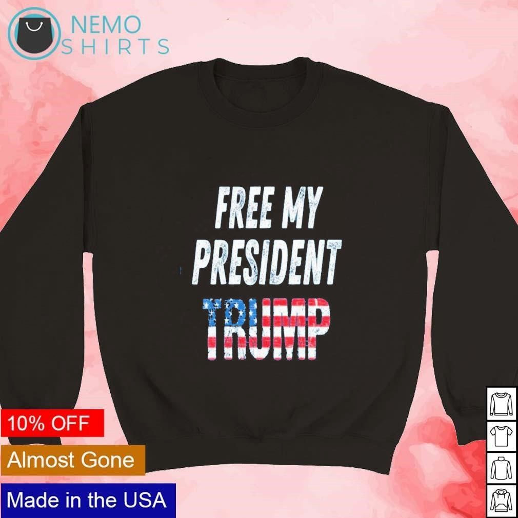 Free my president Trump - Adult & Kids T-Shirts, Sweatshirts & Hoodies apparel design preview 4