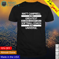 Matt Campbell greatest 6th grade softball coach - Adult & Kids T-Shirts, Sweatshirts & Hoodies apparel design preview 1