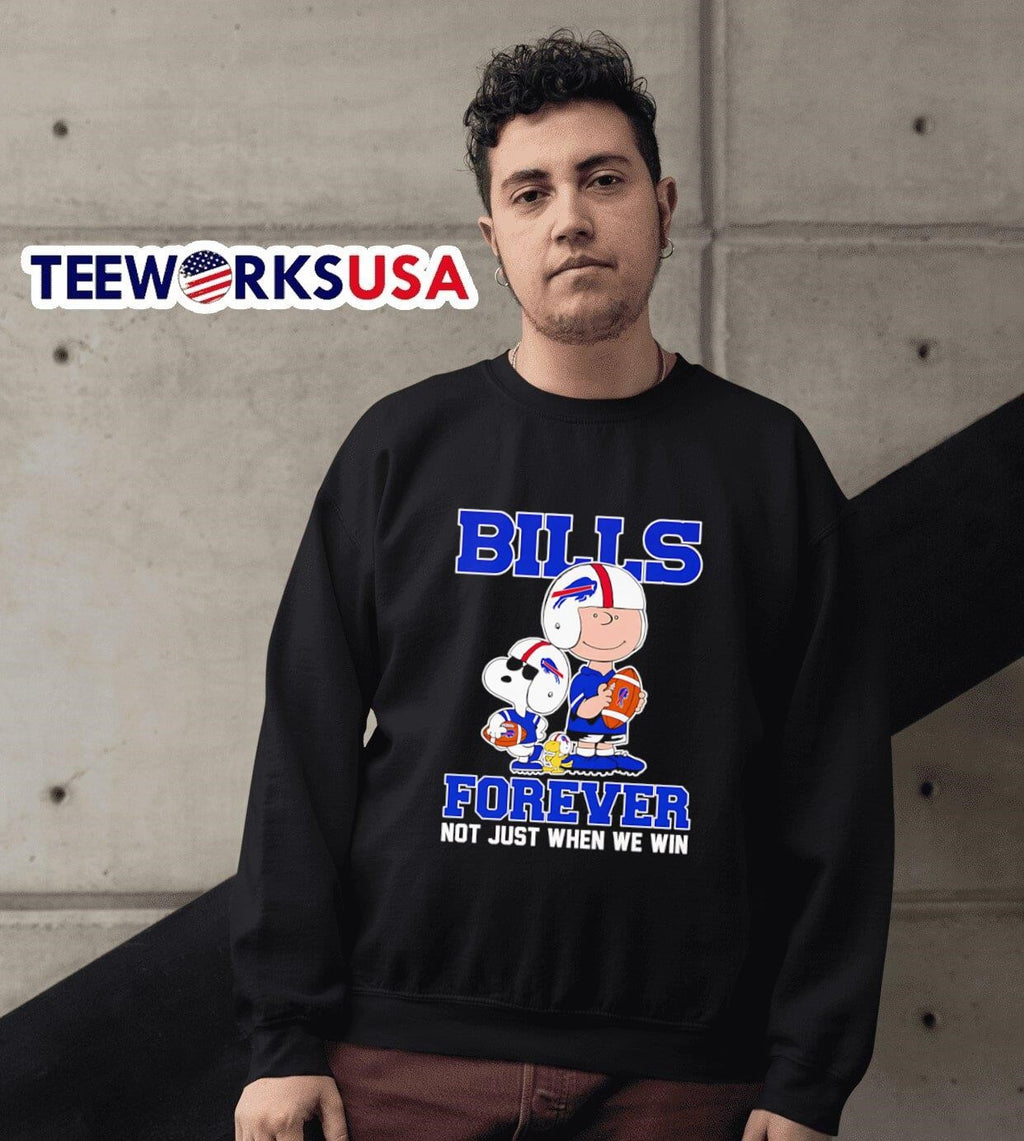 Snoopy and Charlie Bills forever not just when we win - Adult & Kids T-Shirts, Sweatshirts & Hoodies apparel design preview 6