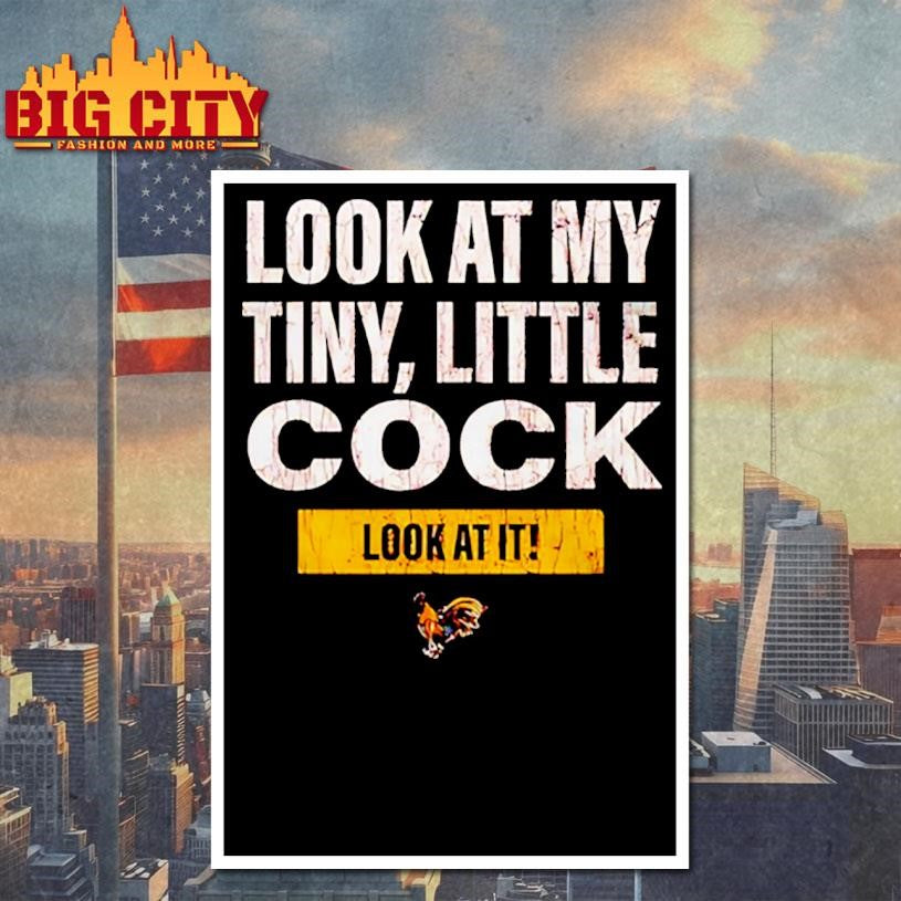 Look at my tiny little cock it - Adult & Kids T-Shirts, Sweatshirts & Hoodies apparel design preview 4