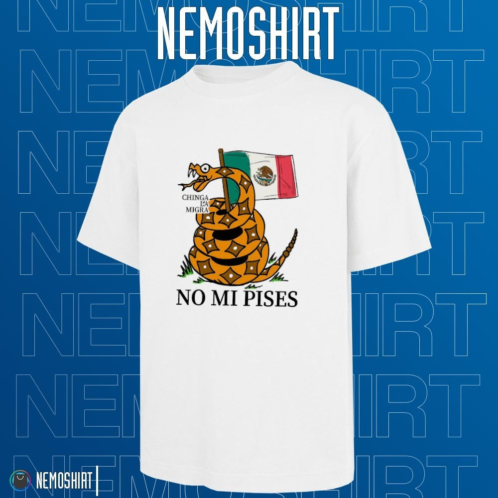 Chinga la migra no mi pises snake coil up Mexico flag - Adult & Kids T-Shirts, Sweatshirts & Hoodies apparel design preview 1