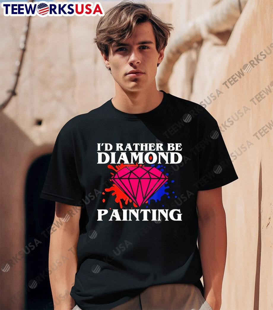 I'd rather be Diamond Painting - Adult & Kids T-Shirts, Sweatshirts & Hoodies apparel design preview 1