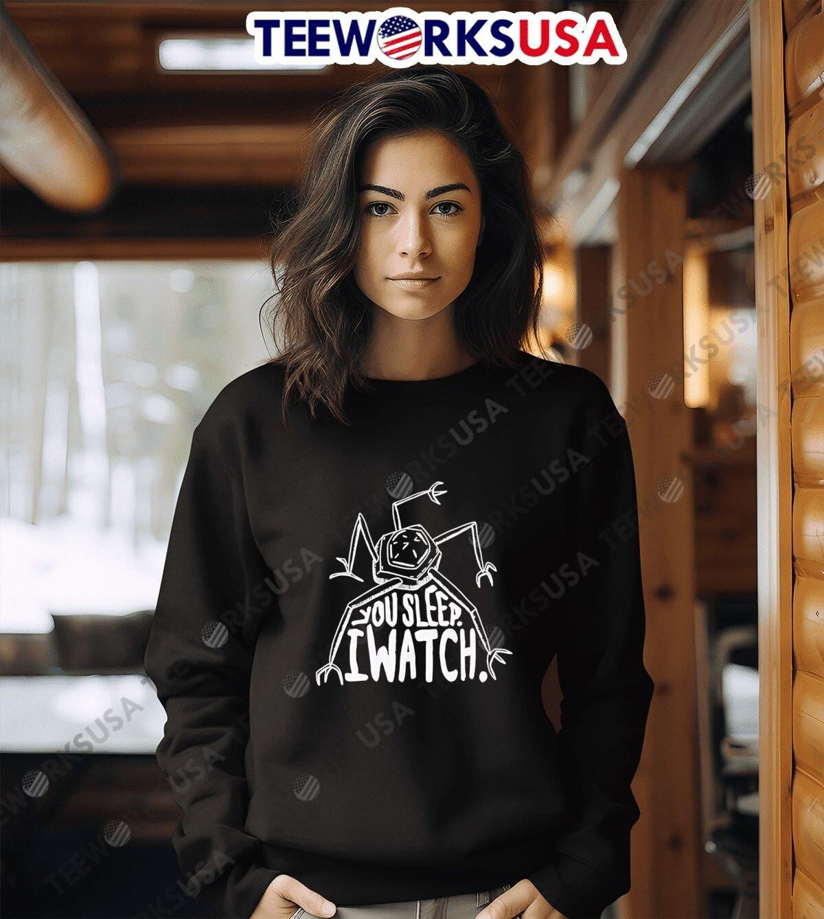 You Sleep I Watch - Adult & Kids T-Shirts, Sweatshirts & Hoodies apparel design preview 6