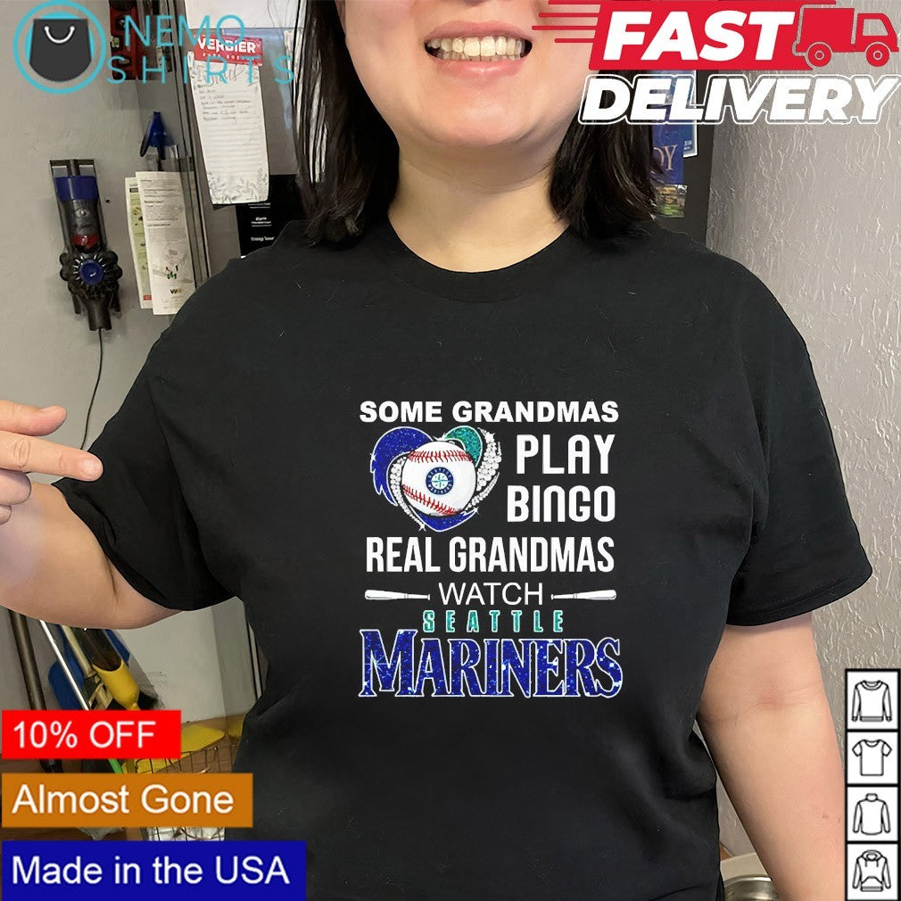Some grandmas play bingo real watch Seattle Mariners - Adult & Kids T-Shirts, Sweatshirts & Hoodies apparel design preview 3