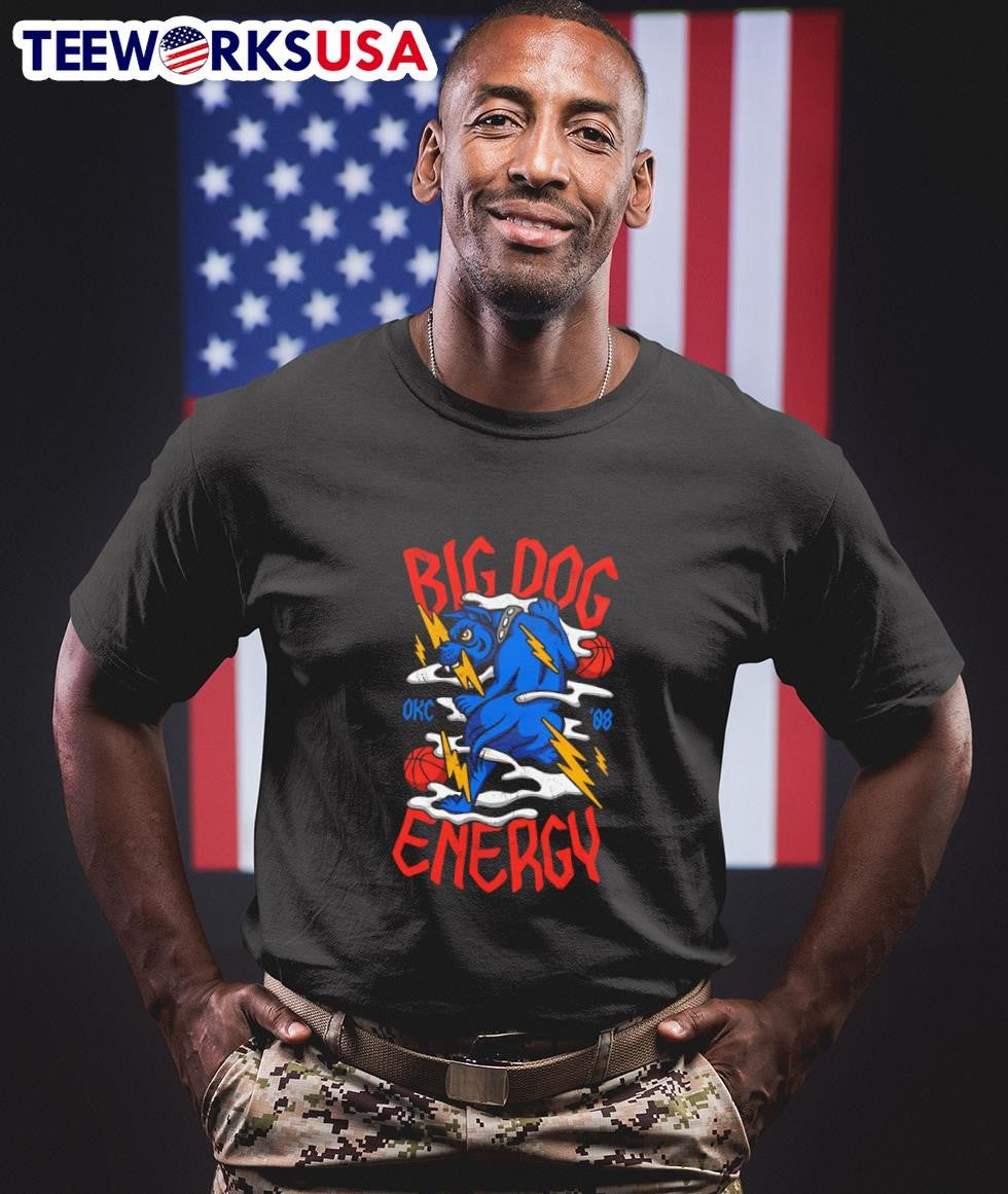 Big dog energy OKC basketball - Adult & Kids T-Shirts, Sweatshirts & Hoodies apparel design preview 1