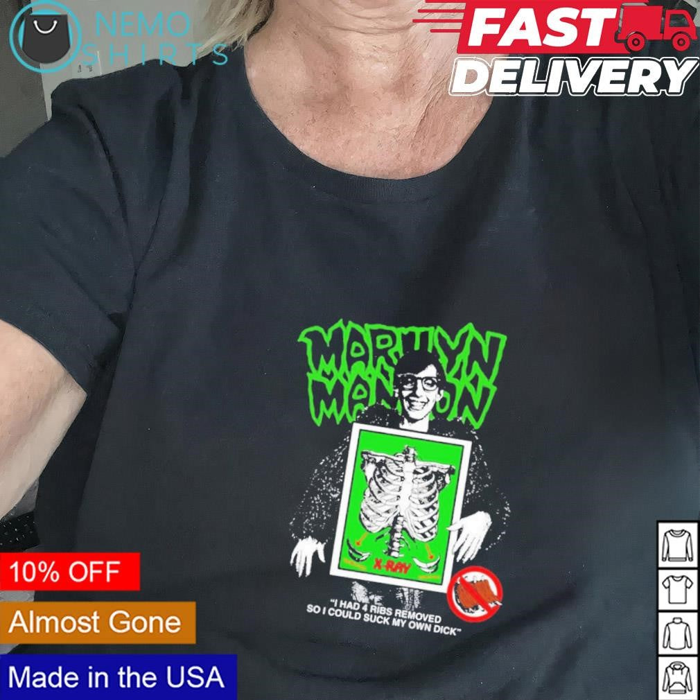 Marilyn manson I had 4 ribs removed so could suck my - Adult & Kids T-Shirts, Sweatshirts & Hoodies apparel design preview 2