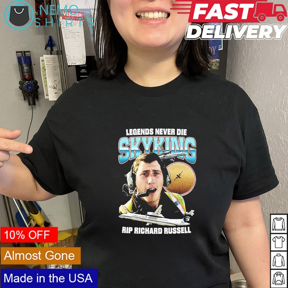 Legends never die skyking rip Richard Russell - Adult & Kids T-Shirts, Sweatshirts & Hoodies apparel design preview 3