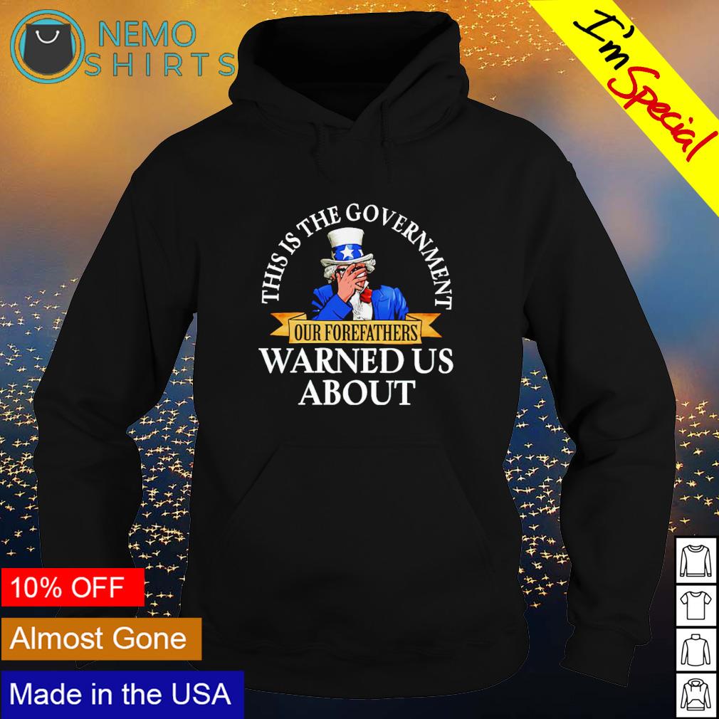 Uncle Sam this is the government our forefathers - Adult & Kids T-Shirts, Sweatshirts & Hoodies apparel design preview 2