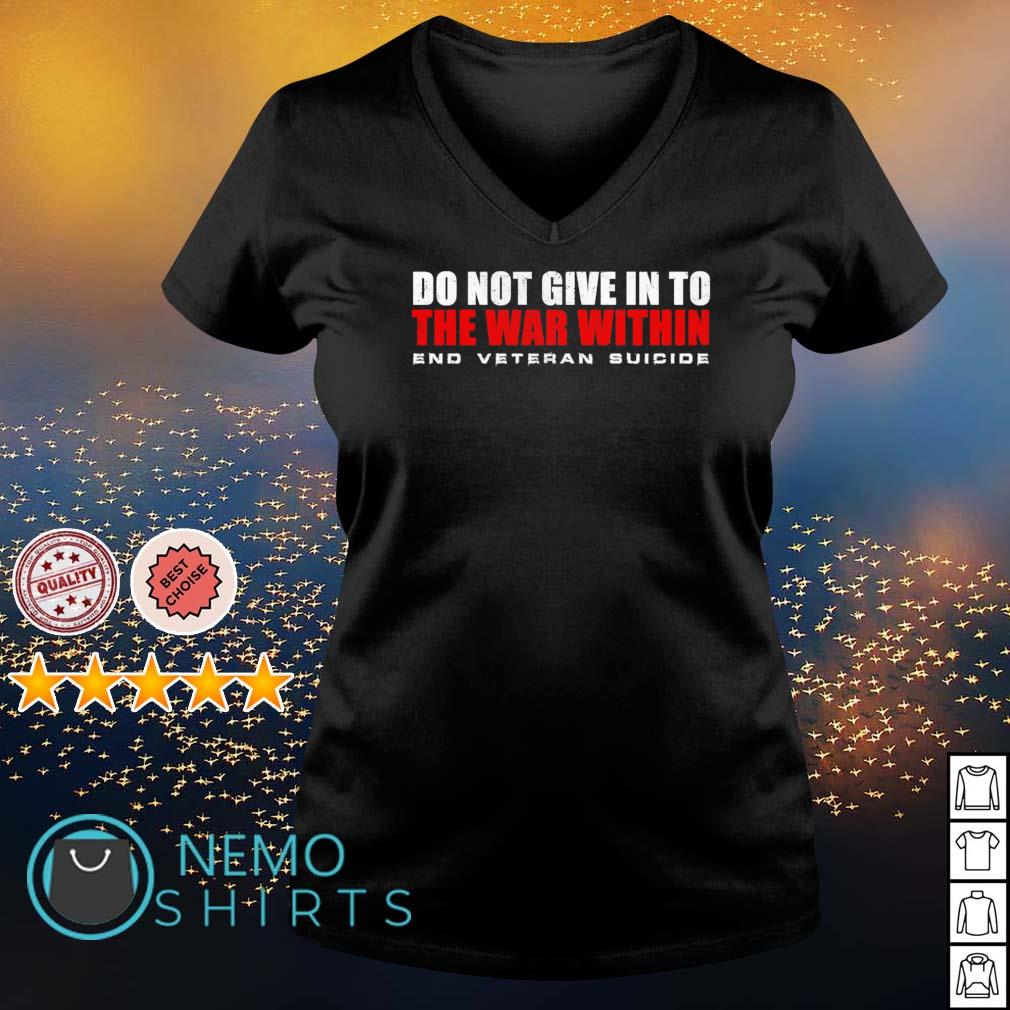 Do not give into the war within end veteran suicide - Adult & Kids T-Shirts, Sweatshirts & Hoodies apparel design preview 5