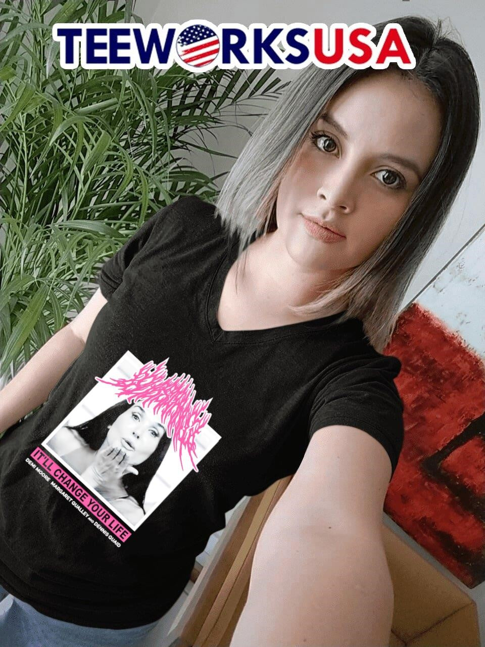 It'll change your life Demi Moore Margaret Qualley - Adult & Kids T-Shirts, Sweatshirts & Hoodies apparel design preview 4