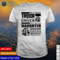 I'm a crazy truck driver with beautiful daughter this - Adult & Kids T-Shirts, Sweatshirts & Hoodies apparel design preview 1