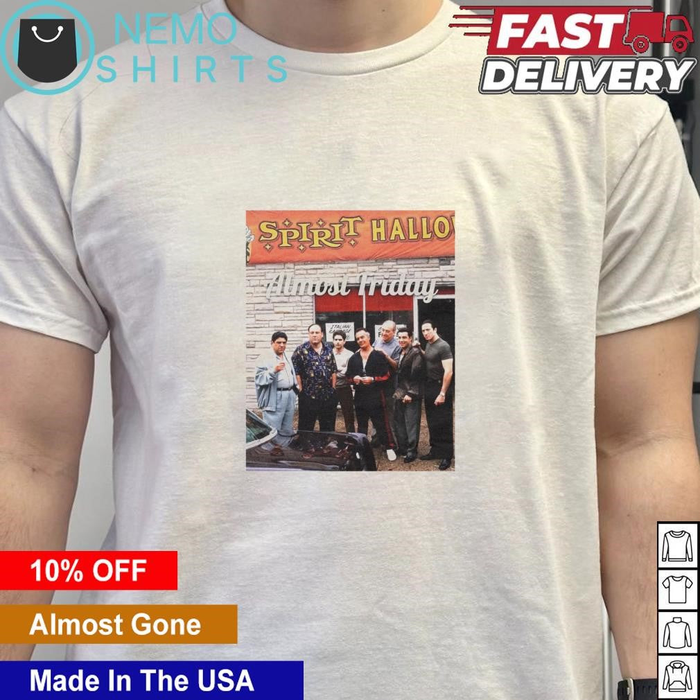 Almost friday sopranos spirit halloween - Adult & Kids T-Shirts, Sweatshirts & Hoodies apparel design preview 5