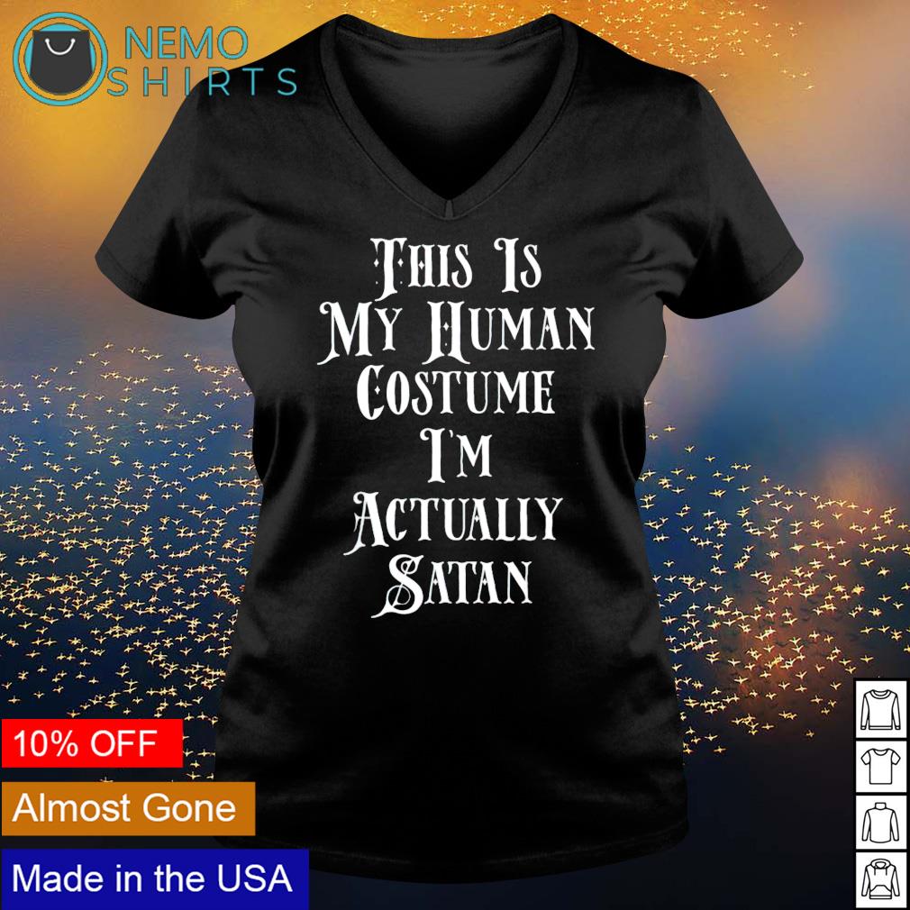 This is my human custume I'm actually Satan - Adult & Kids T-Shirts, Sweatshirts & Hoodies apparel design preview 5