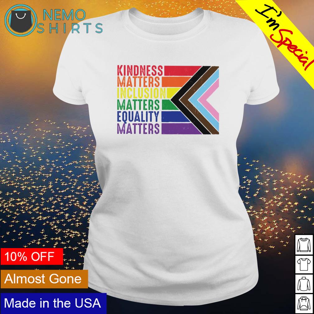 Kindness inclusion equality matters - Adult & Kids T-Shirts, Sweatshirts & Hoodies apparel design preview 3