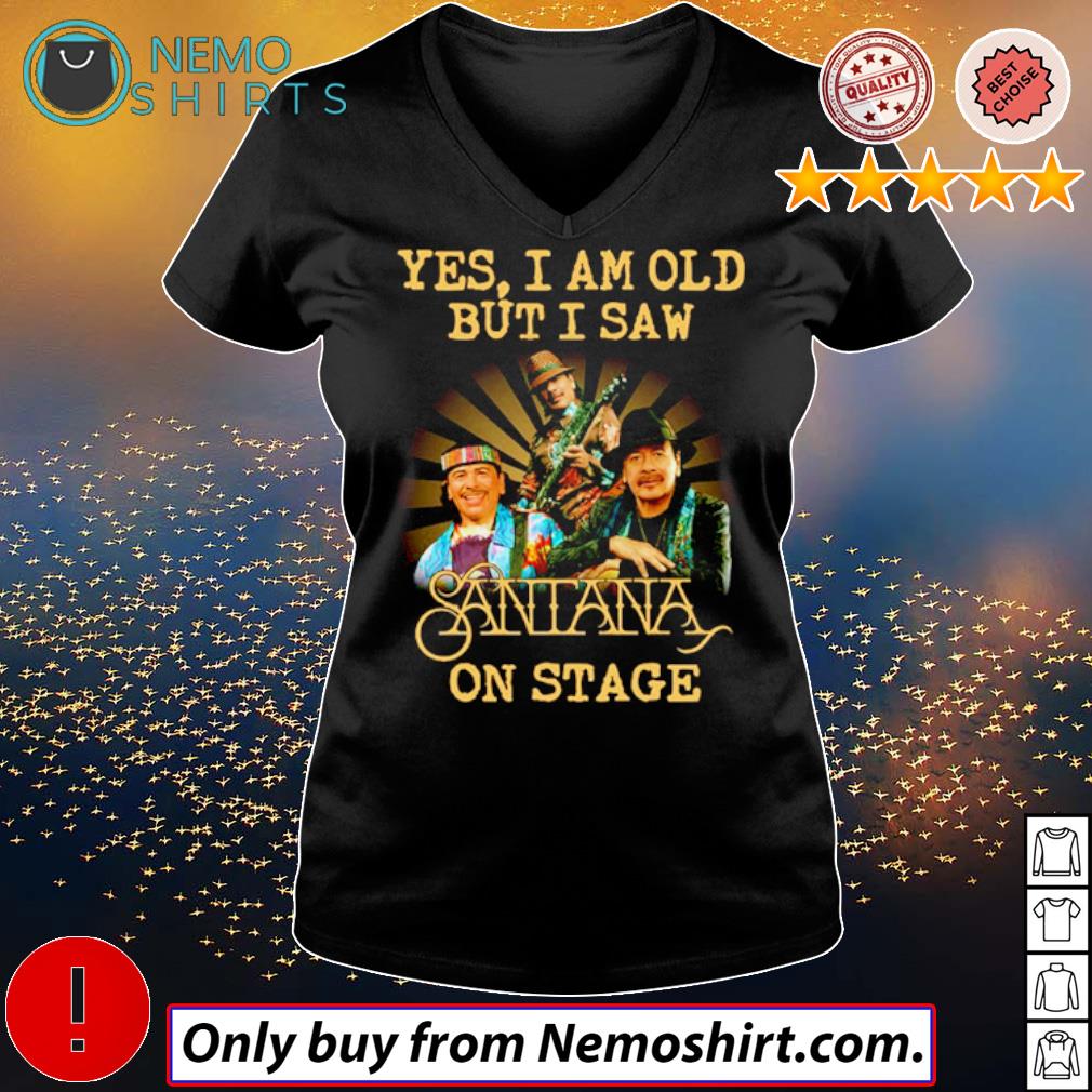 Yes I am old but saw Santana on stage - Adult & Kids T-Shirts, Sweatshirts & Hoodies apparel design preview 5