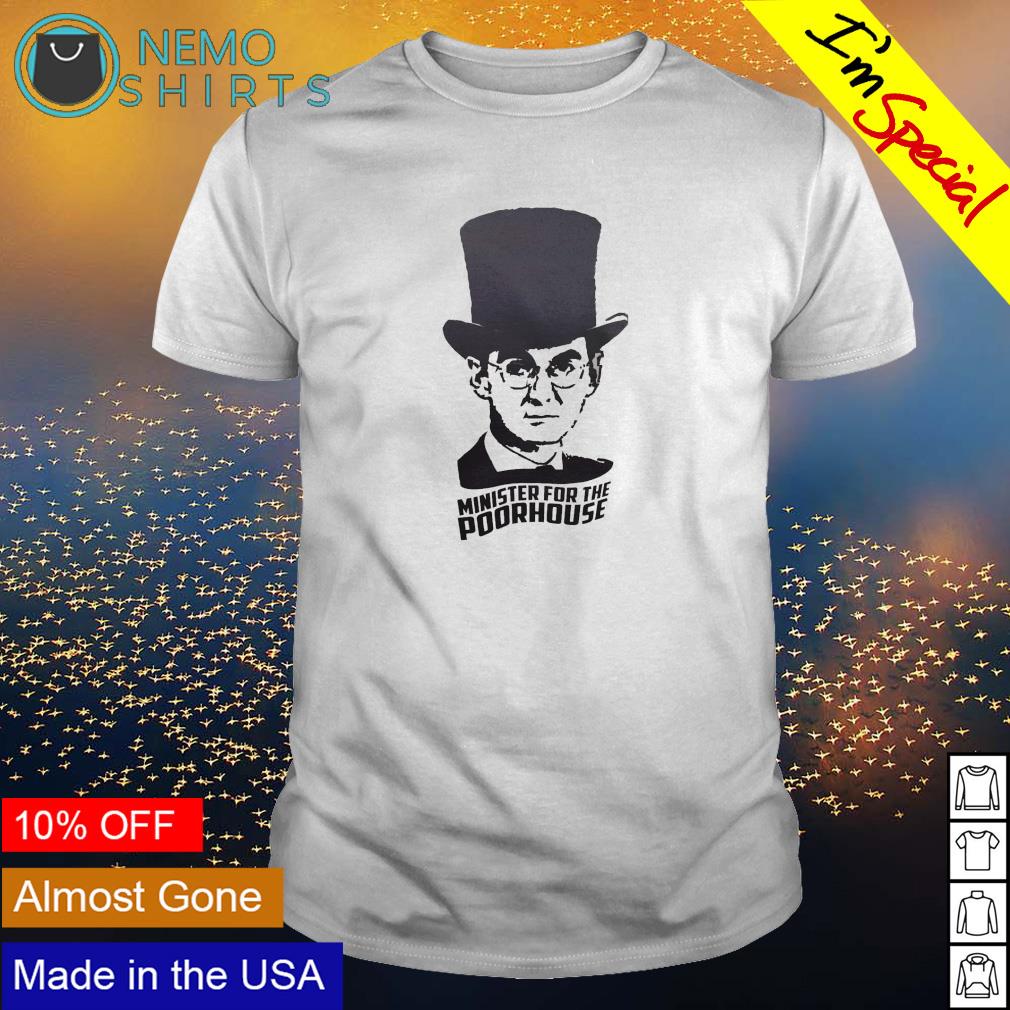 Minister for the poorhouse - Adult & Kids T-Shirts, Sweatshirts & Hoodies apparel design preview 1