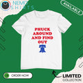 Phuck around and find out Philadelphia Phillies - Adult & Kids T-Shirts, Sweatshirts & Hoodies apparel design preview 1