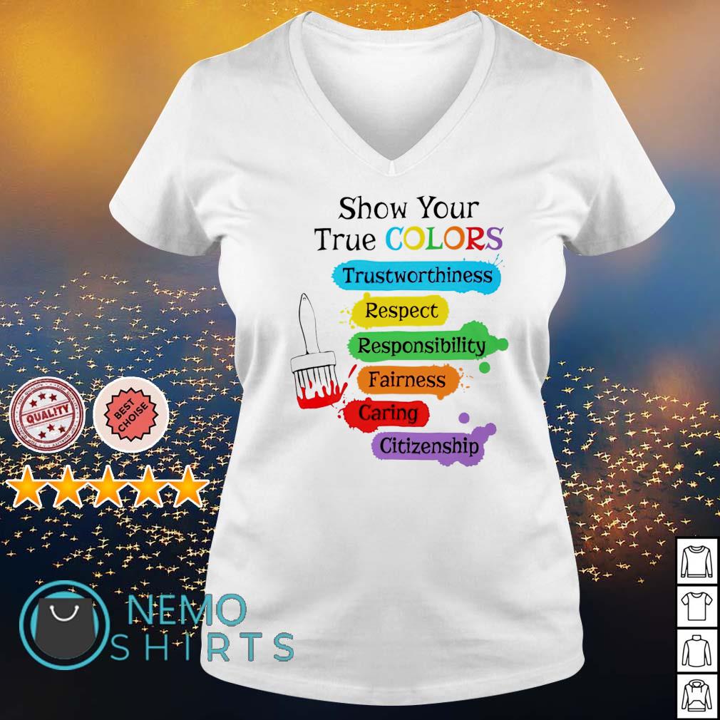 Show your true colors trustworthiness respect - Adult & Kids T-Shirts, Sweatshirts & Hoodies apparel design preview 5