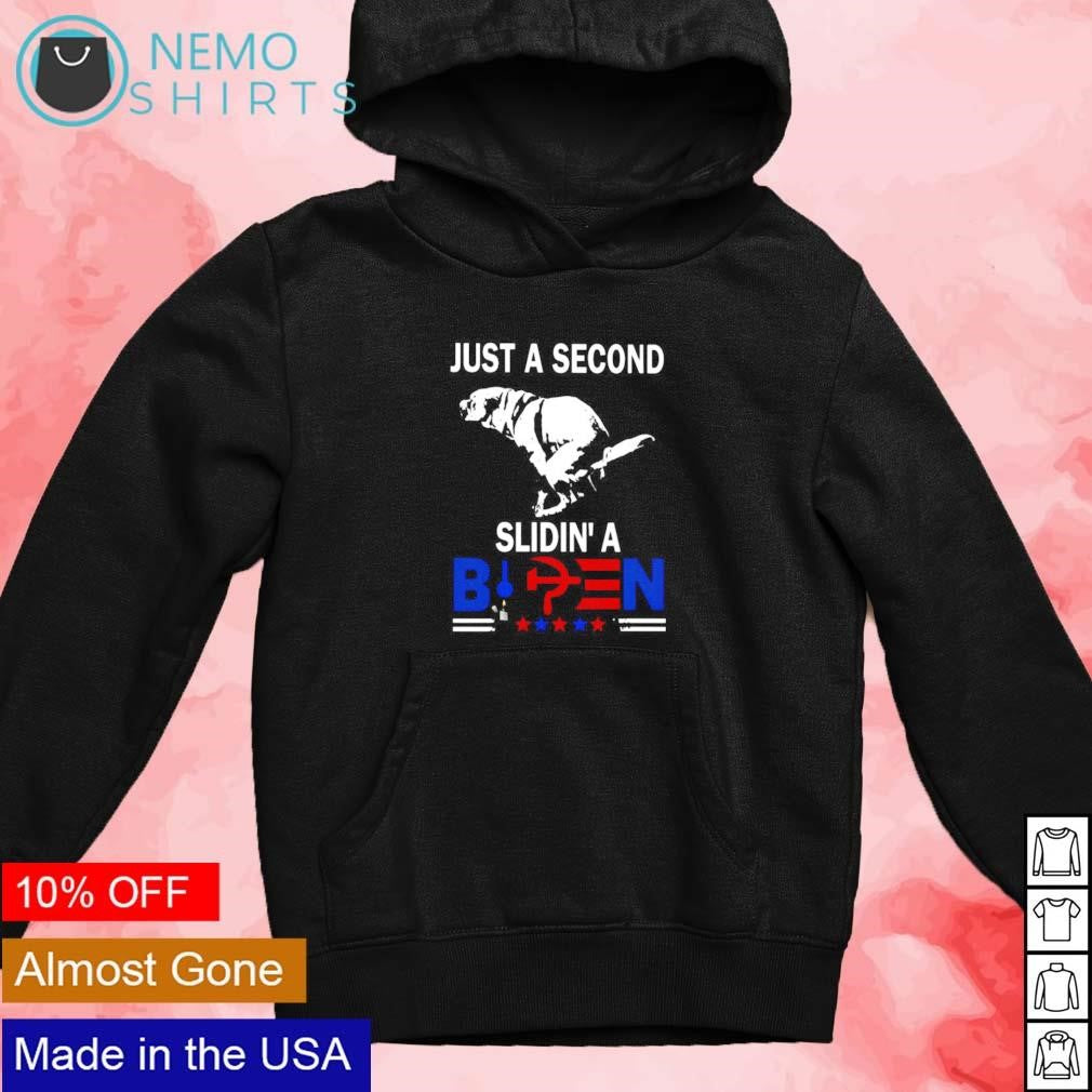 Just a second slidin' Biden - Adult & Kids T-Shirts, Sweatshirts & Hoodies apparel design preview 2
