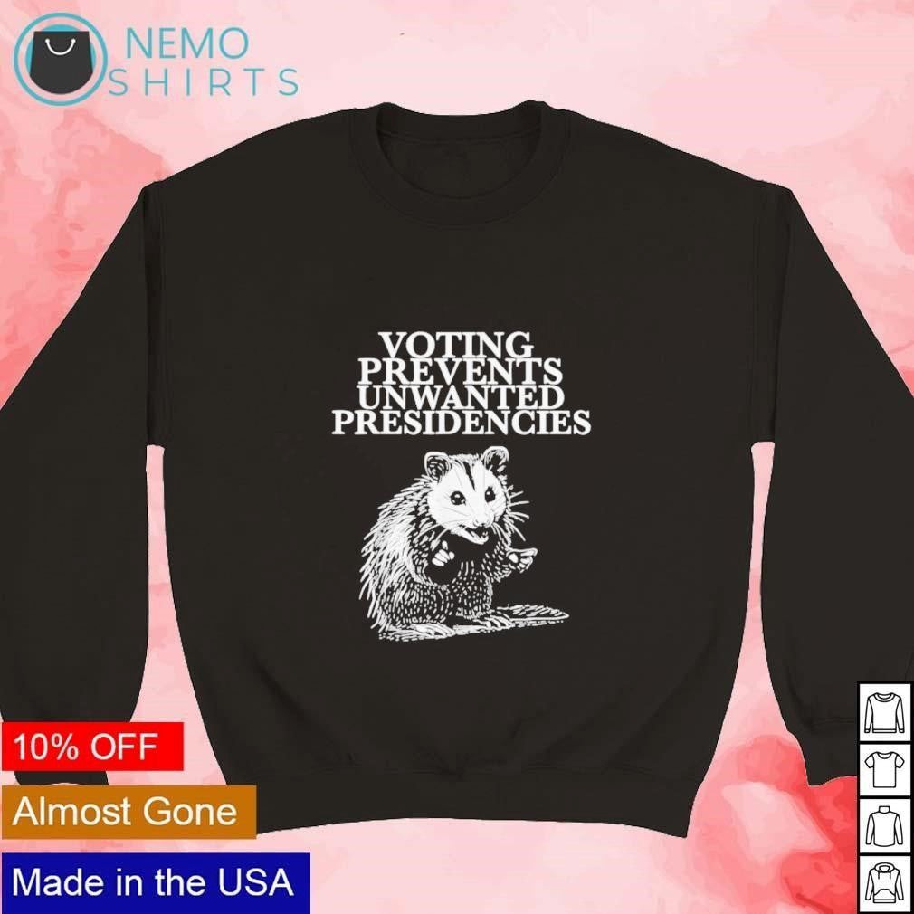 Voting prevents unwanted presidencies possum - Adult & Kids T-Shirts, Sweatshirts & Hoodies apparel design preview 3