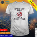 Ghostbusters back off man I'm a scientist - Adult & Kids T-Shirts, Sweatshirts & Hoodies apparel design preview 1