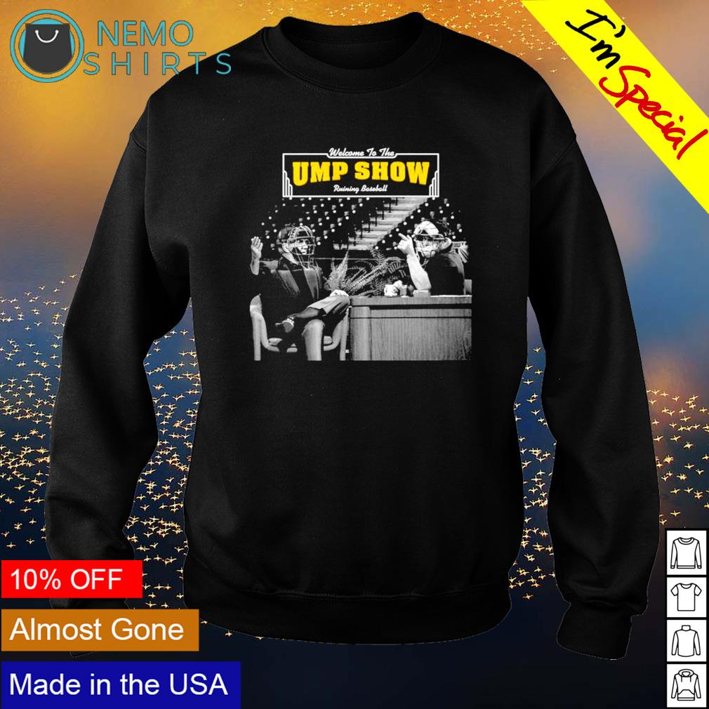 Welcome to the ump show running baseball - Adult & Kids T-Shirts, Sweatshirts & Hoodies apparel design preview 4
