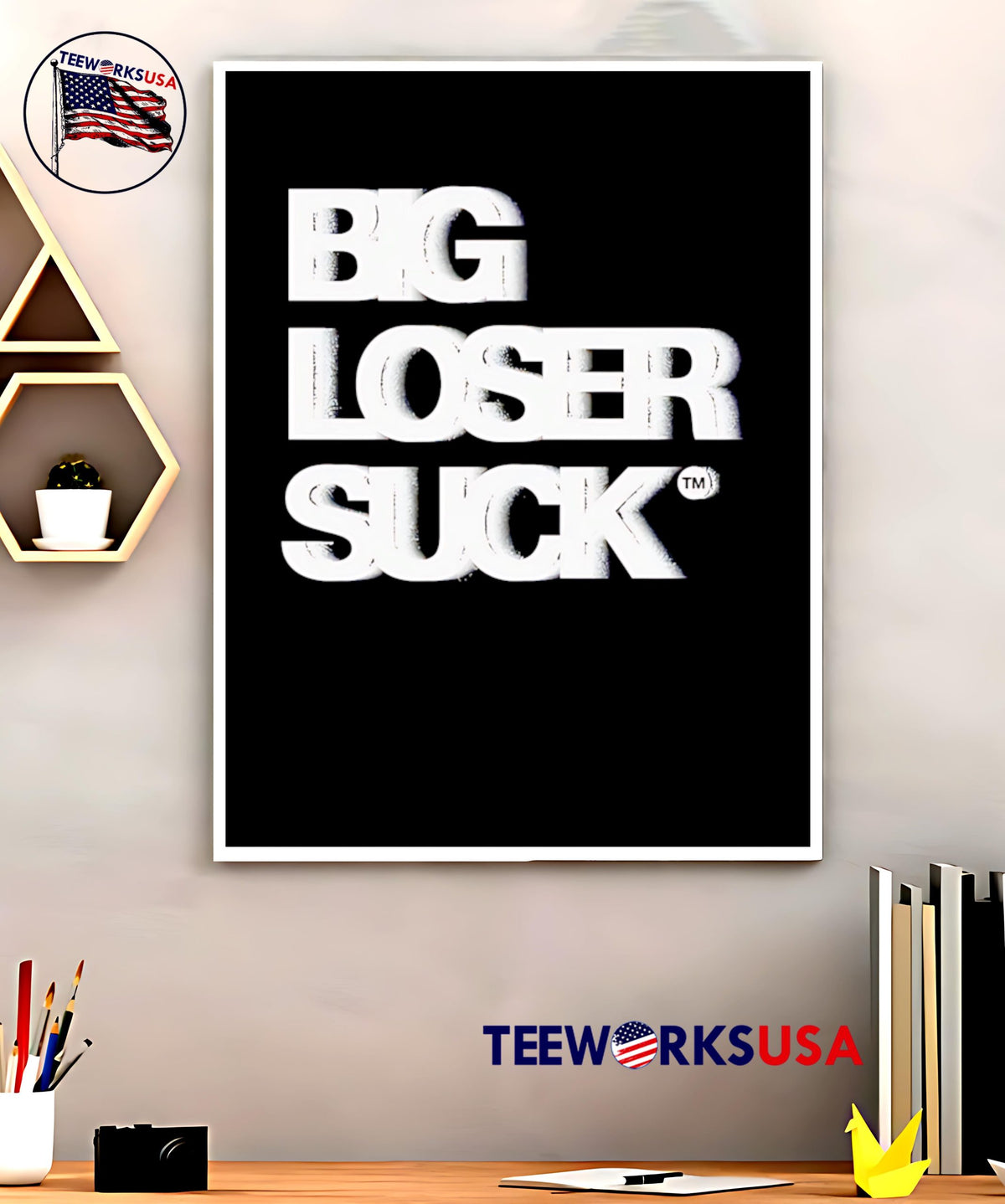 Big Loser Suck - Adult & Kids T-Shirts, Sweatshirts & Hoodies apparel design preview 5