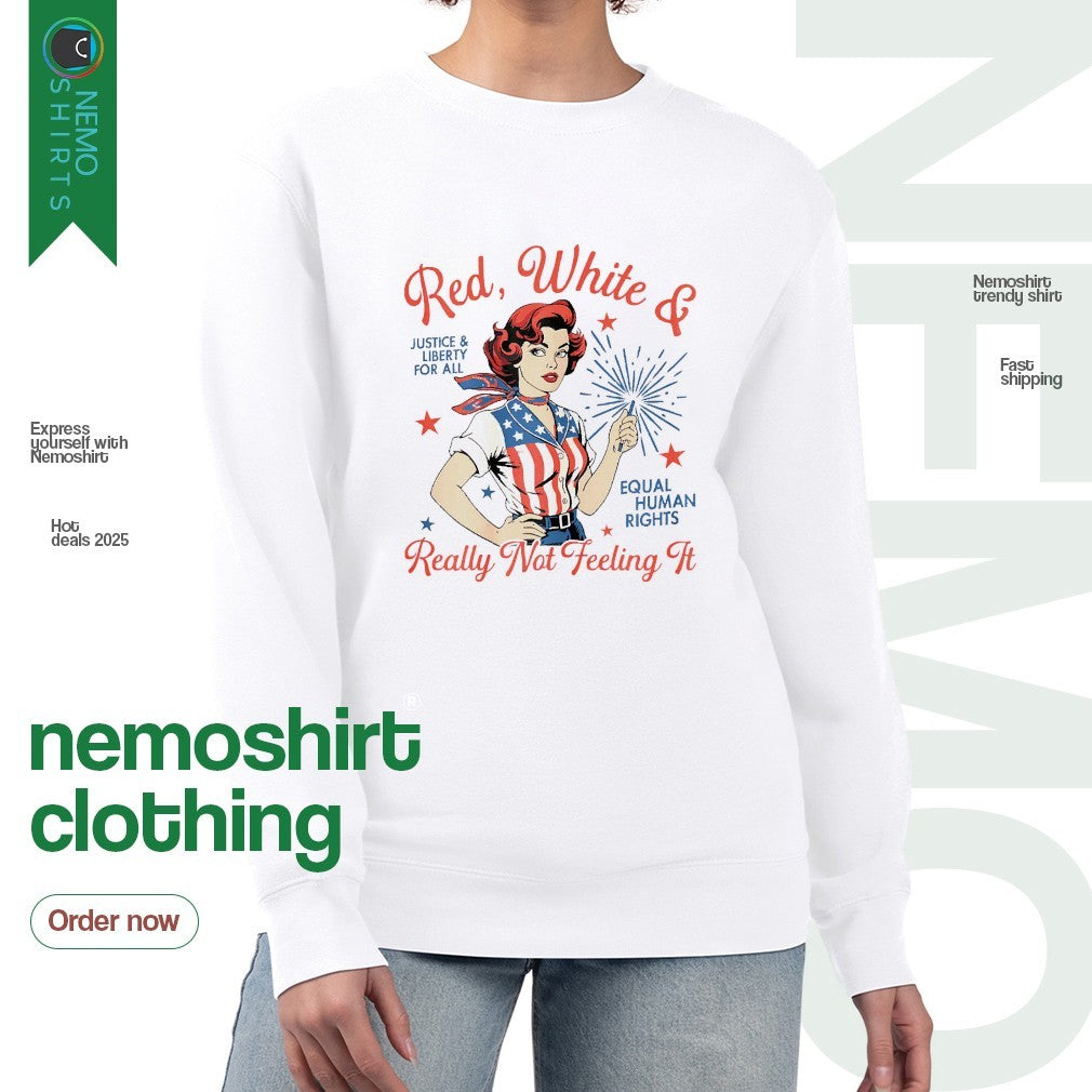 Red white and really not feeling it 4th of July equal - Adult & Kids T-Shirts, Sweatshirts & Hoodies apparel design preview 4