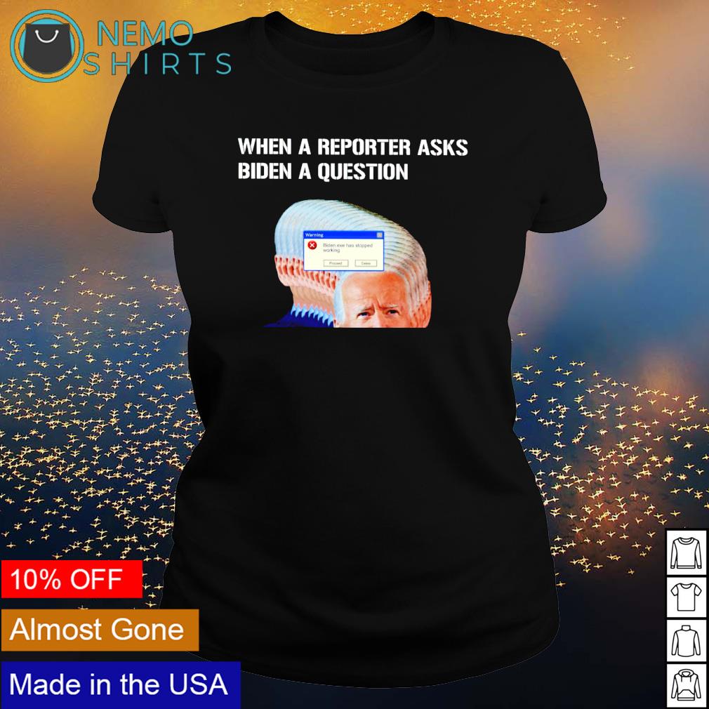When a reporter asks Biden question - Adult & Kids T-Shirts, Sweatshirts & Hoodies apparel design preview 3