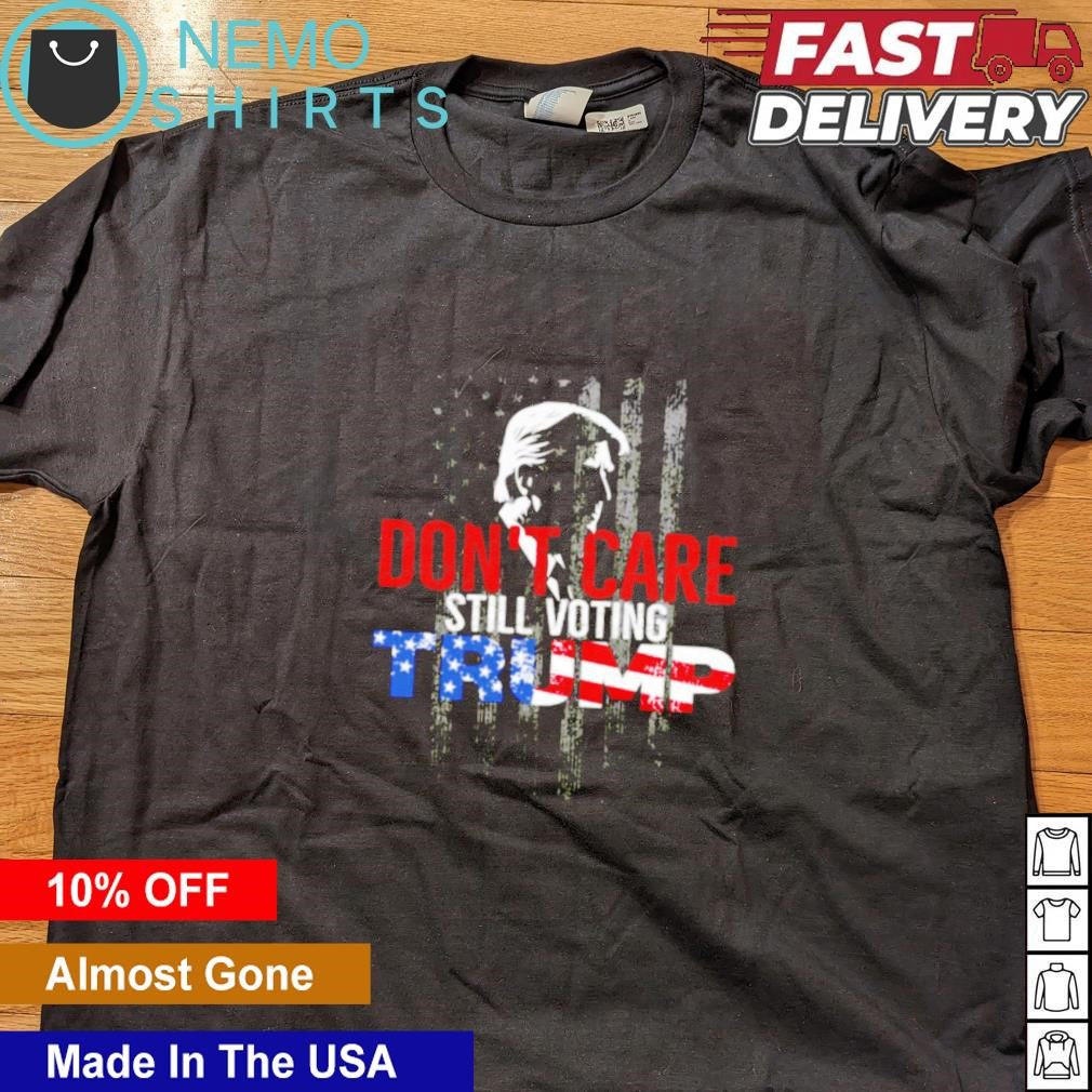 Don't care still voting Trump USA flag - Adult & Kids T-Shirts, Sweatshirts & Hoodies apparel design preview 5
