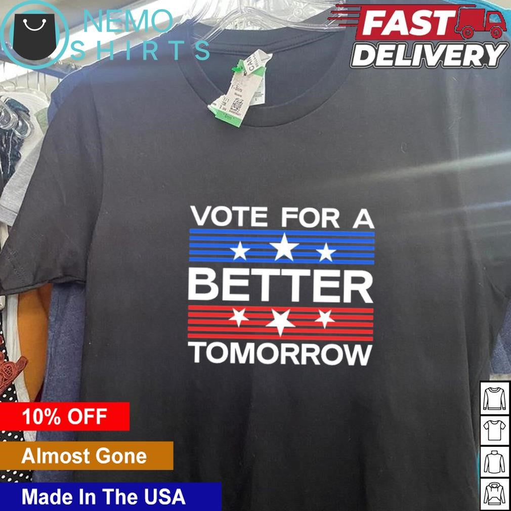 Vote for a better tomorrow US election - Adult & Kids T-Shirts, Sweatshirts & Hoodies apparel design preview 5