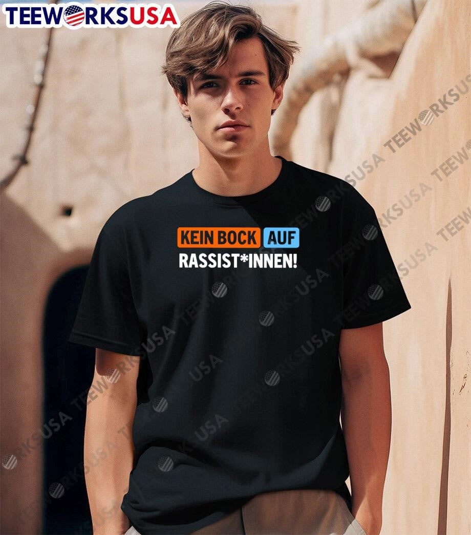 Kein bock auf rassist innen design - Adult & Kids T-Shirts, Sweatshirts & Hoodies apparel design preview 1