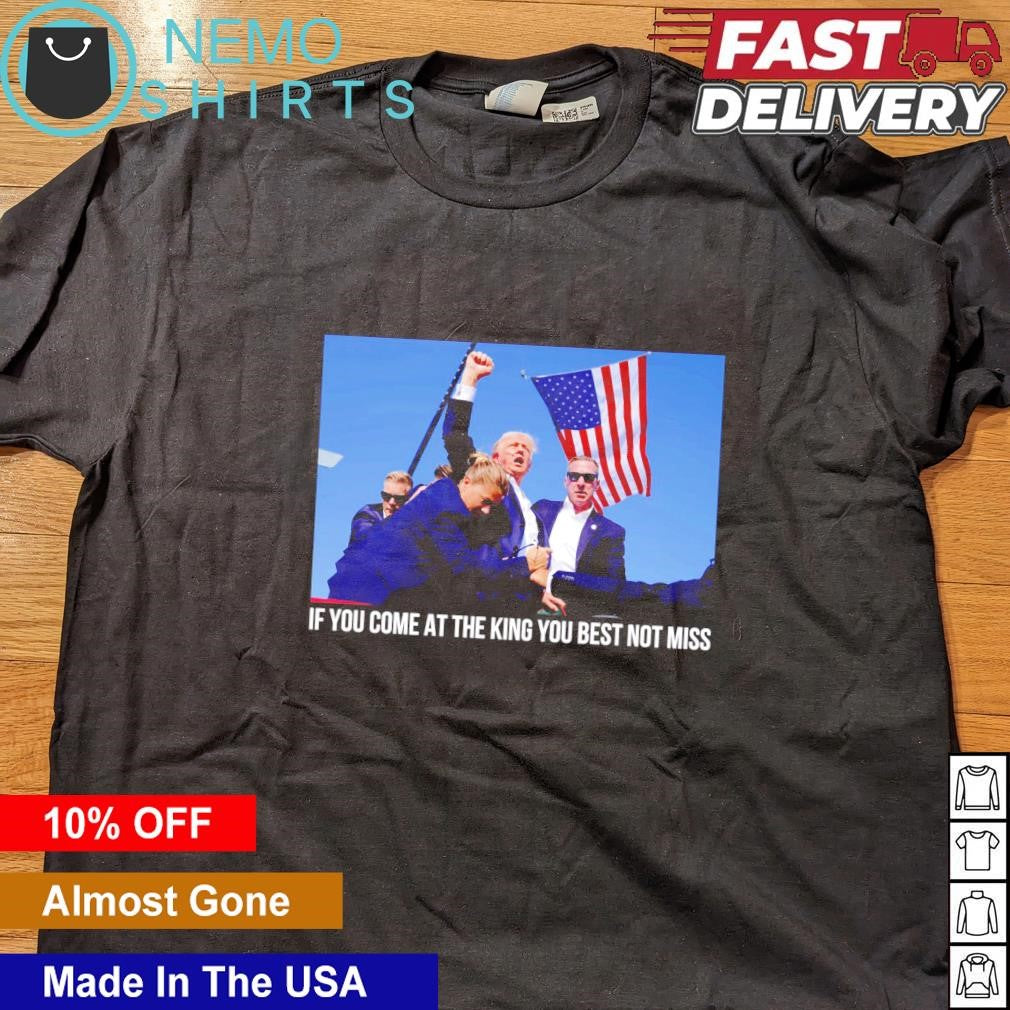 If you come at the King best not missed Trump - Adult & Kids T-Shirts, Sweatshirts & Hoodies apparel design preview 4