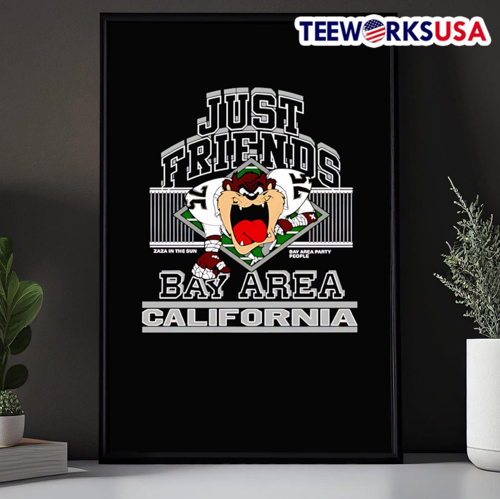 Just Friends Taz Bay Aren California - Adult & Kids T-Shirts, Sweatshirts & Hoodies apparel design preview 5