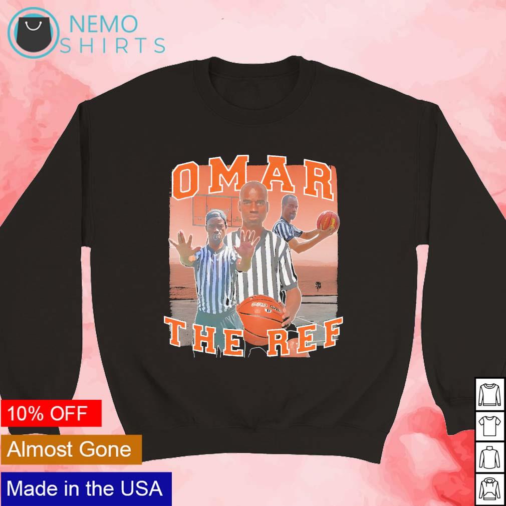 Omar the ref basketball - Adult & Kids T-Shirts, Sweatshirts & Hoodies apparel design preview 3