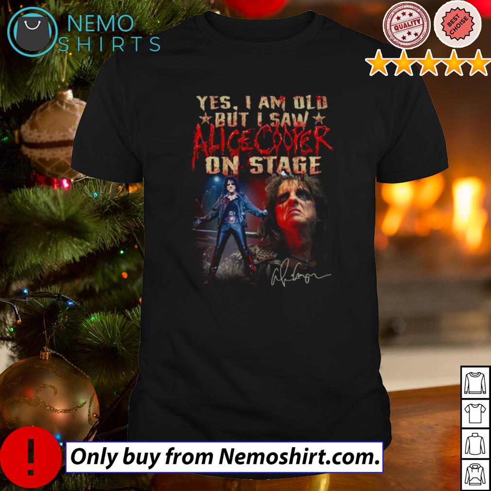 Yes I am old but saw Alice Cooper on stage signatures - Adult & Kids T-Shirts, Sweatshirts & Hoodies apparel design preview 1