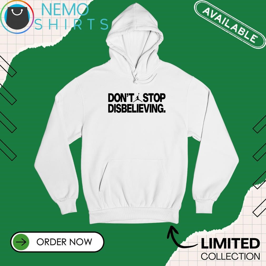 Jayson Tatum Boston Celtics wearing don't stop - Adult & Kids T-Shirts, Sweatshirts & Hoodies apparel design preview 2