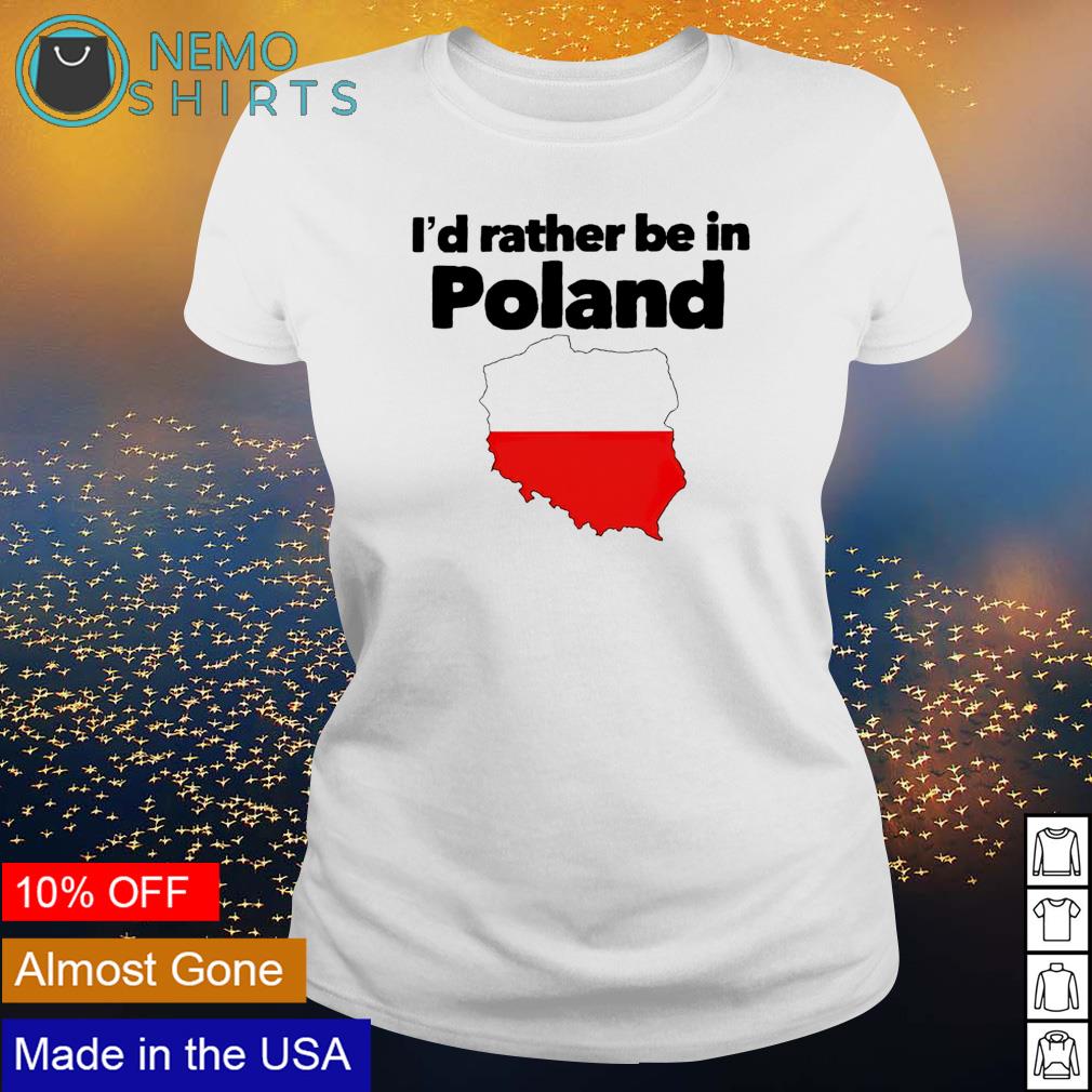 I'd rather be in Poland - Adult & Kids T-Shirts, Sweatshirts & Hoodies apparel design preview 3