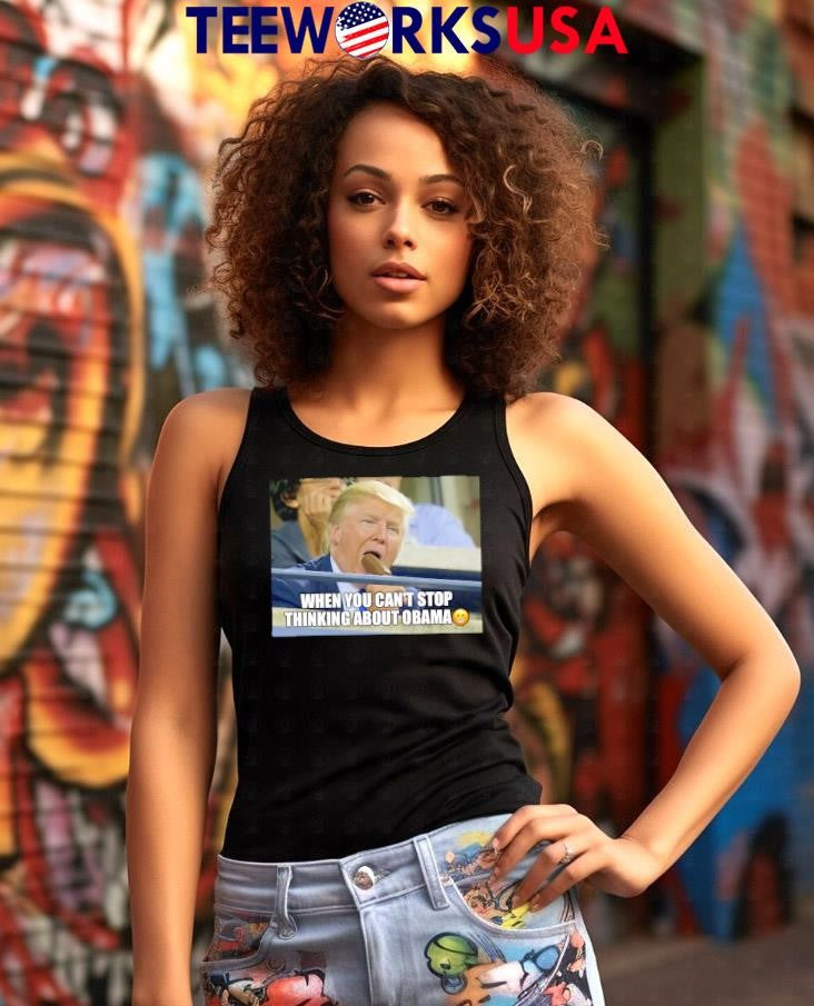 Trump When You Can't Stop Thinking About Obama - Adult & Kids T-Shirts, Sweatshirts & Hoodies apparel design preview 7