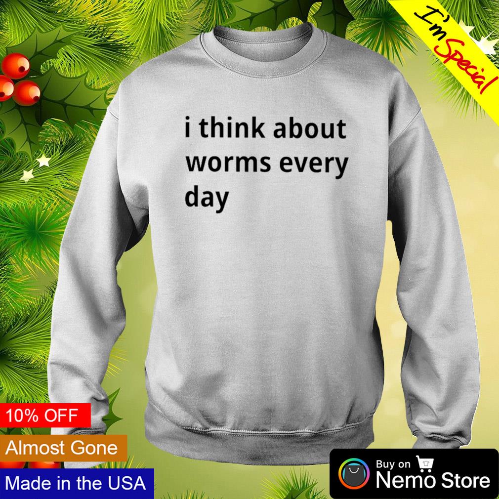 I think about worms every day - Adult & Kids T-Shirts, Sweatshirts & Hoodies apparel design preview 4