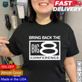 Bring back the Big 8 conference - Adult & Kids T-Shirts, Sweatshirts & Hoodies apparel design preview 1