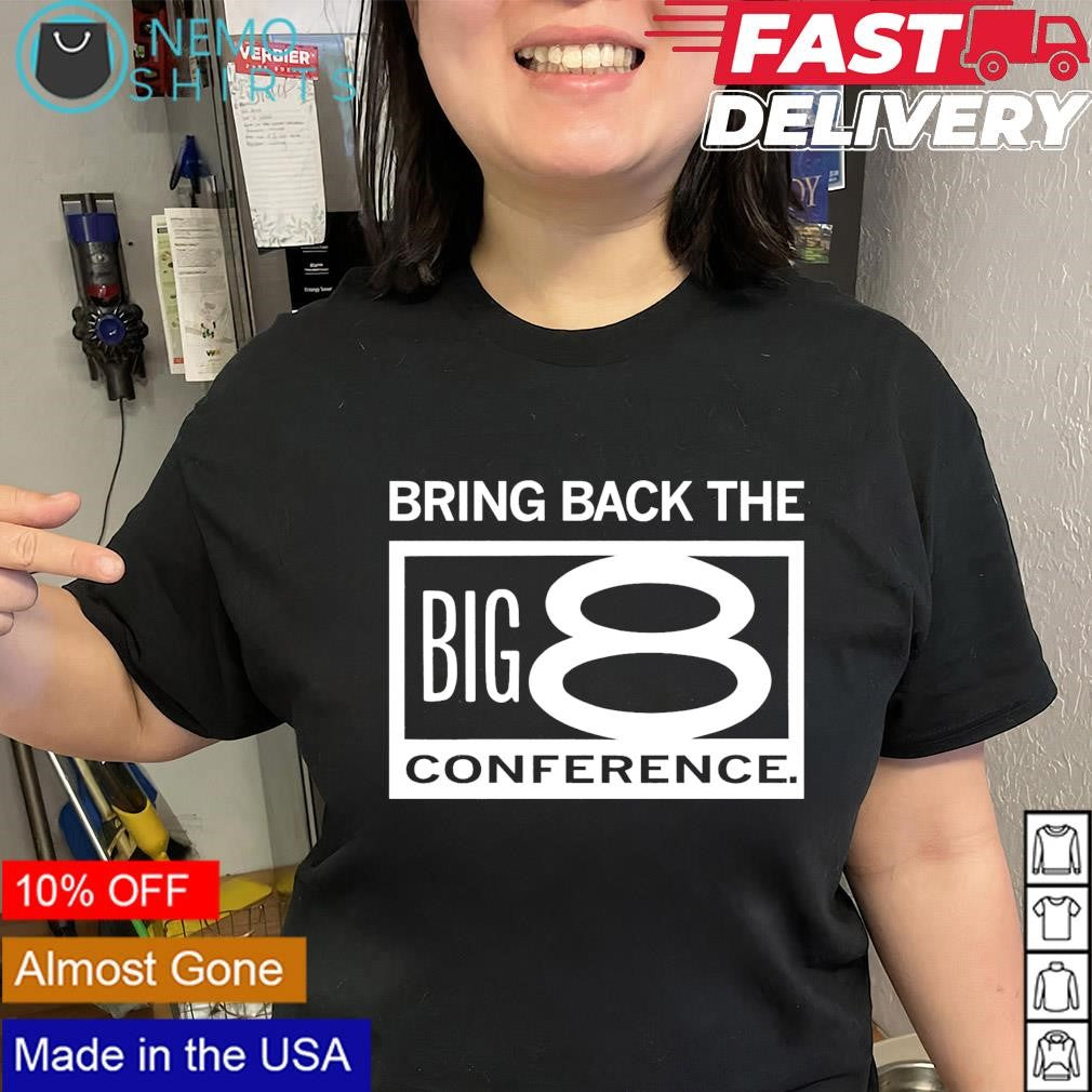 Bring back the Big 8 conference - Adult & Kids T-Shirts, Sweatshirts & Hoodies apparel design preview 1