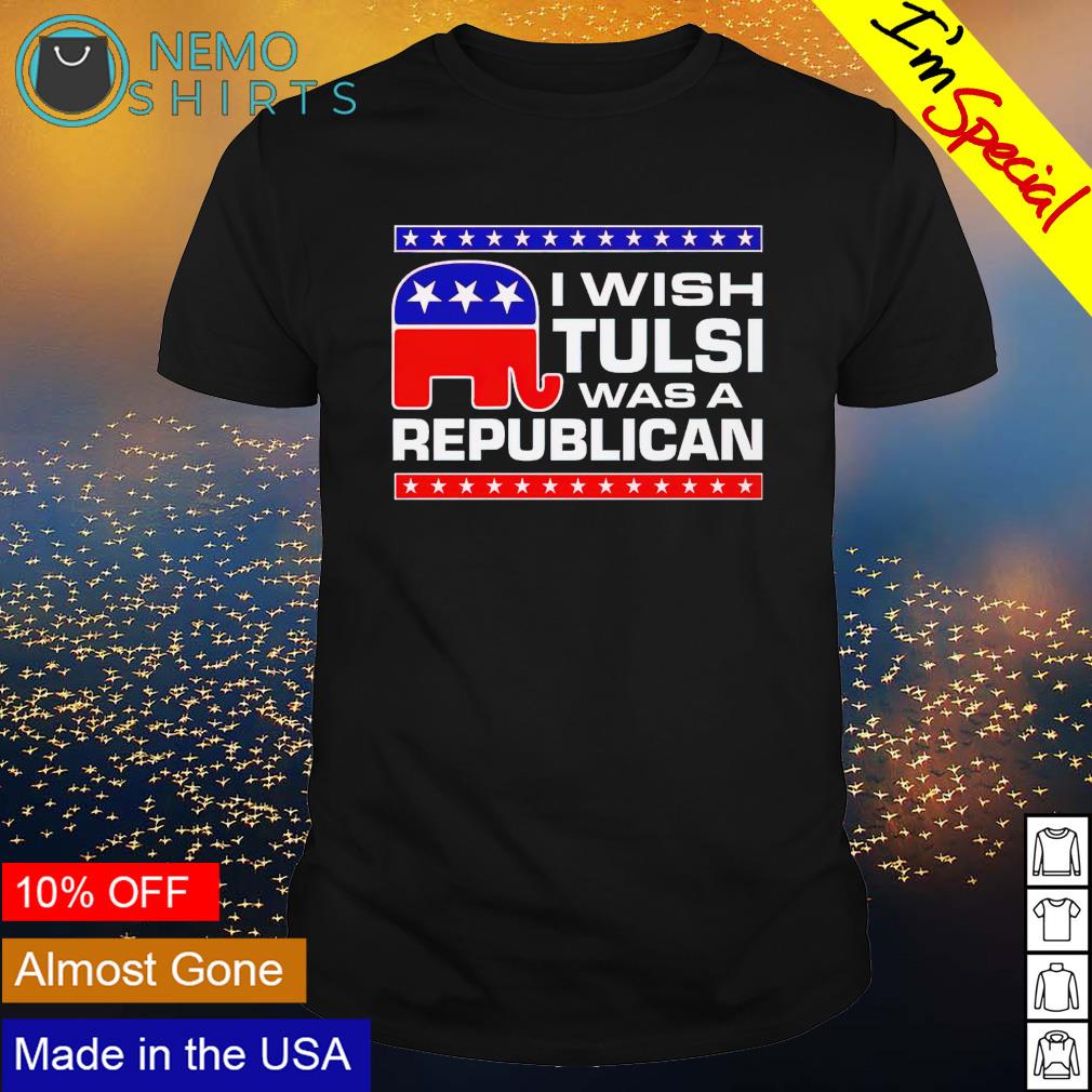 I wish tulsi was a Republican - Adult & Kids T-Shirts, Sweatshirts & Hoodies apparel design preview 1
