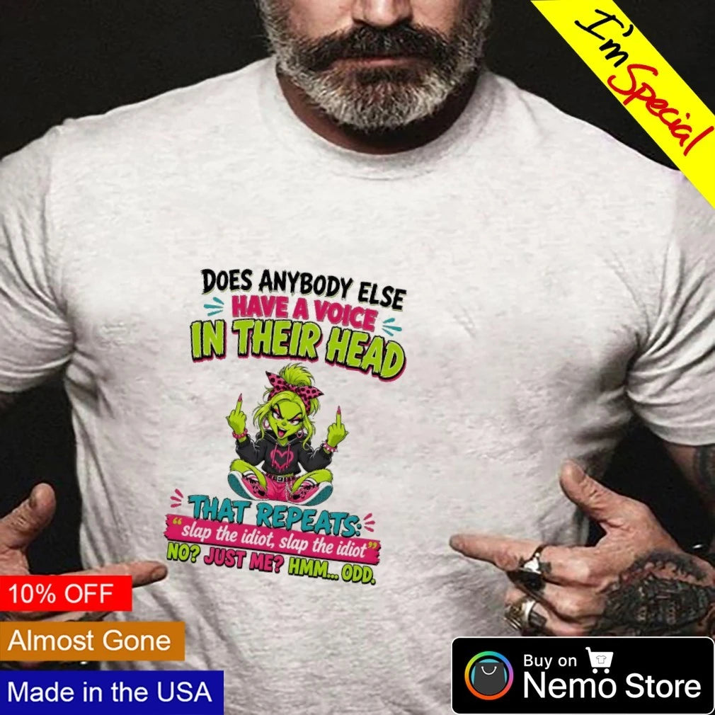 Grinch middle finger does anybody else have a voice - Adult & Kids T-Shirts, Sweatshirts & Hoodies apparel design preview 3