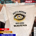 Just a woman who loves Baltimore Ravens eye glitter - Adult & Kids T-Shirts, Sweatshirts & Hoodies apparel design preview 1