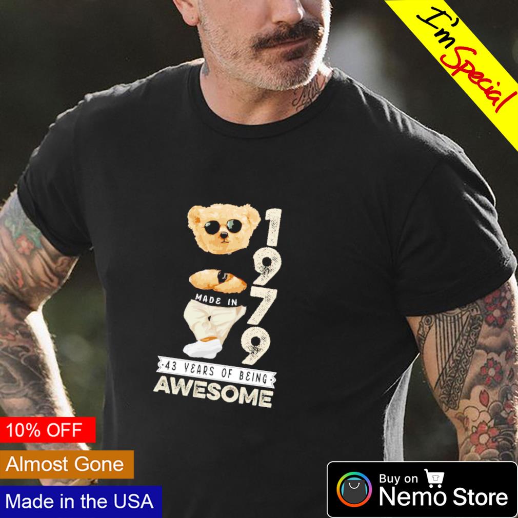 Teddy Bear made in 1979 43 years of being awesome - Adult & Kids T-Shirts, Sweatshirts & Hoodies apparel design preview 4