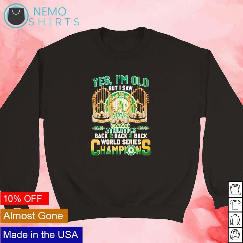 Yes I'm old but I saw Oakland Athletics 1972 1973 - Adult & Kids T-Shirts, Sweatshirts & Hoodies apparel design preview 3